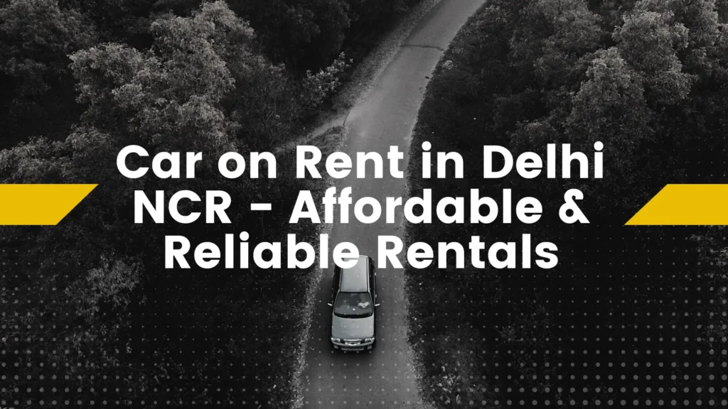 Car on Rent in Delhi