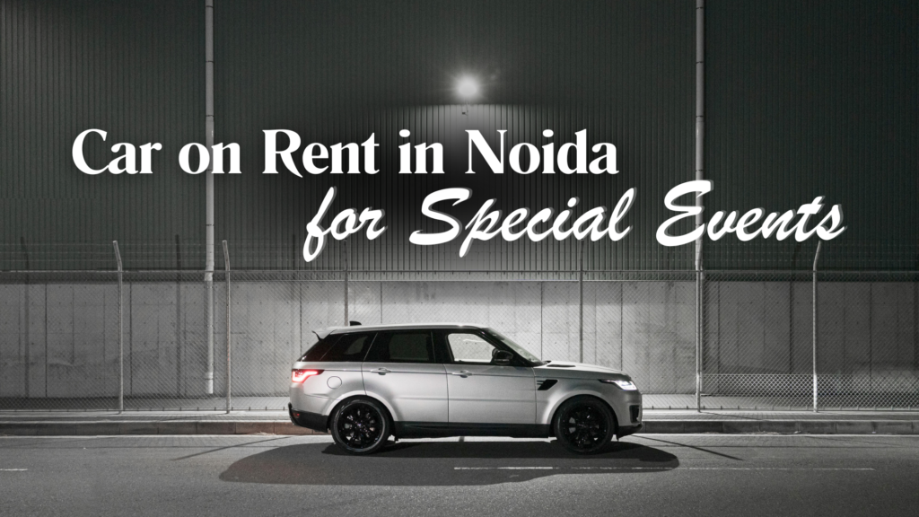 Car on Rent in Noida